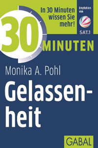 Monika A. Pohl: Gelassenheit
